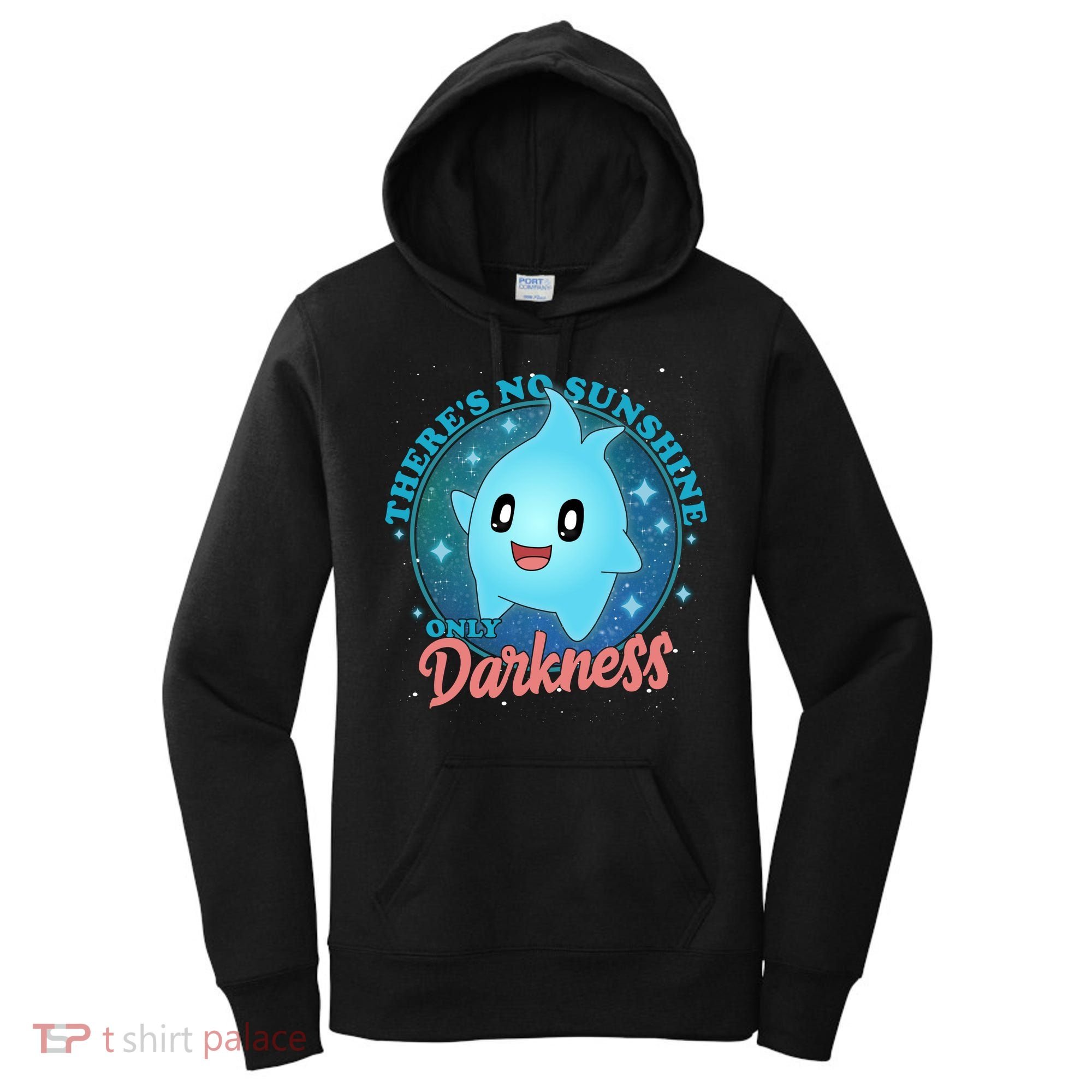 Theres No Sunshine Only Darkness Women's Hoodie