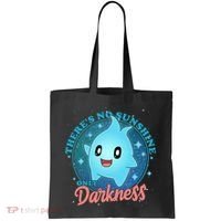 Theres No Sunshine Only Darkness Tote Bag thumb 0