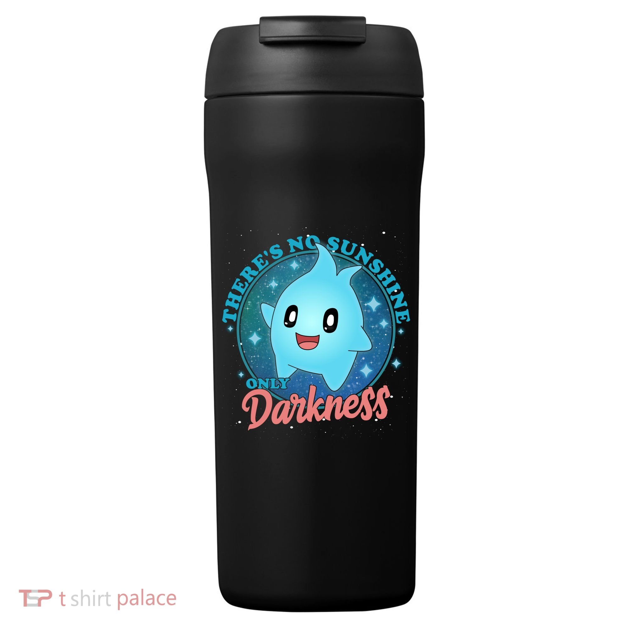 Theres No Sunshine Only Darkness 24oz Duet Stainless Steel Tumbler