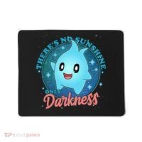 Theres No Sunshine Only Darkness Mousepad thumb 0