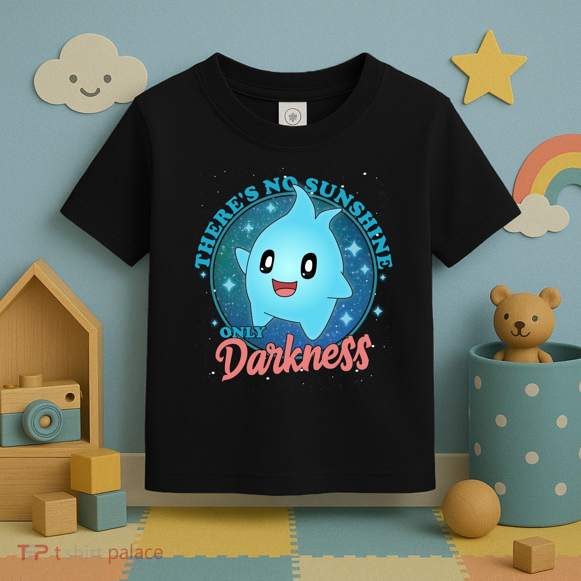 Theres No Sunshine Only Darkness Toddler T-Shirt