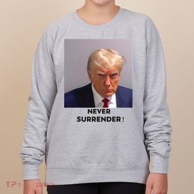 Trump Never Surrender Mug Shot Women's Sweatshirt