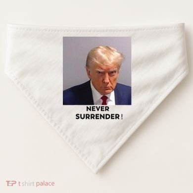 Trump Never Surrender Mug Shot USA-Made Doggie Bandana
