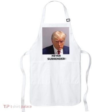 Trump Never Surrender Mug Shot Apron