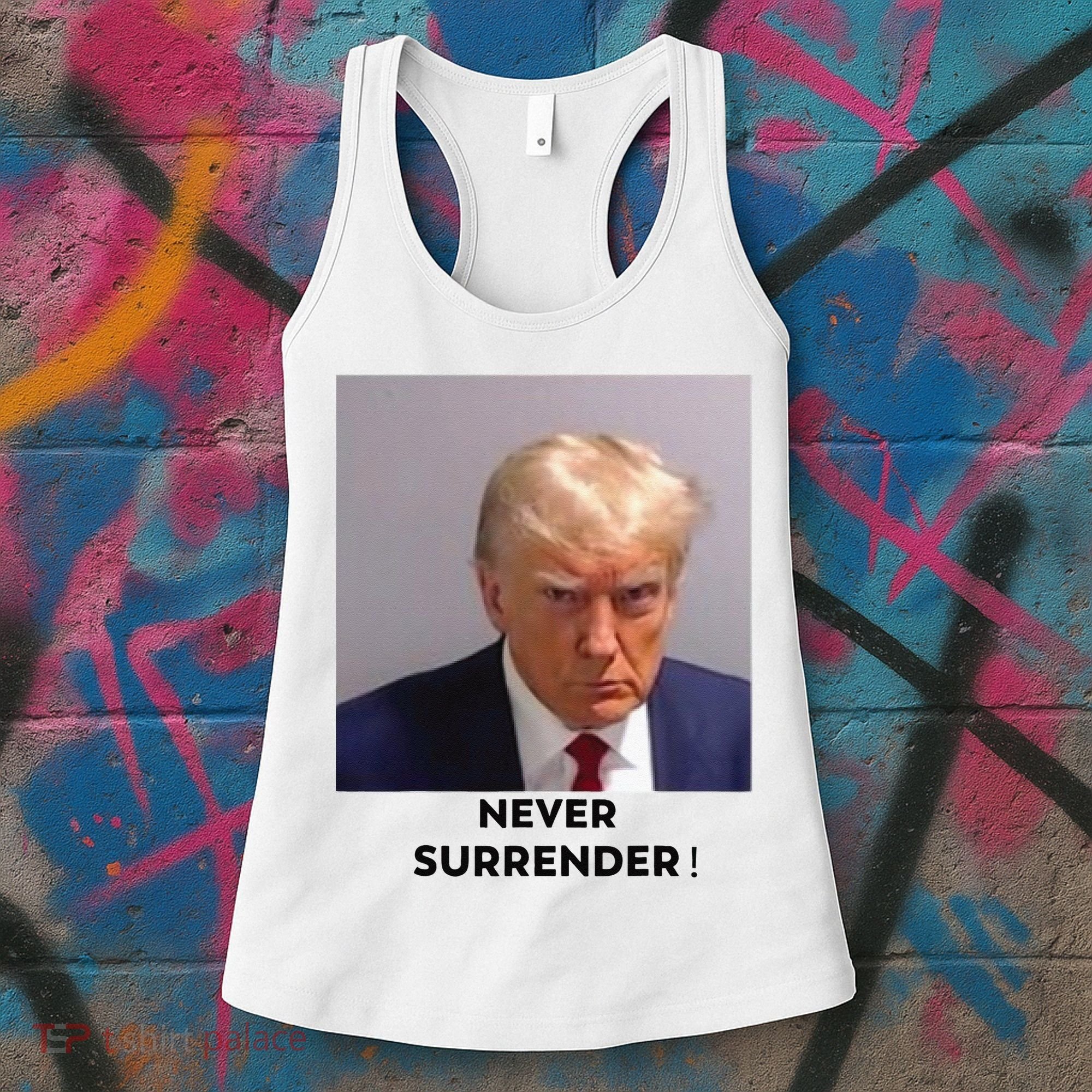 Trump Never Surrender Mug Shot Women's Tank Top