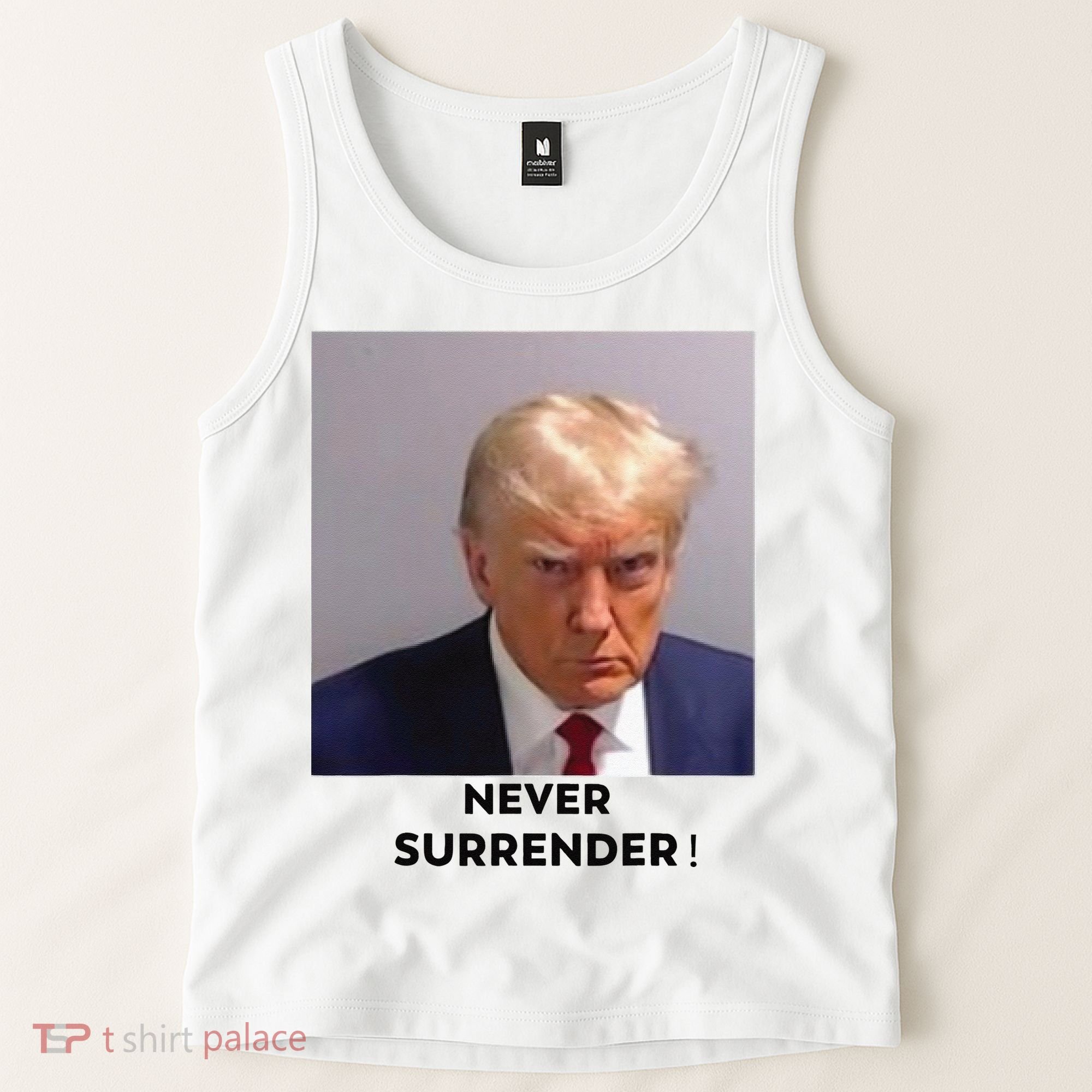 Trump Never Surrender Mug Shot Tank Top