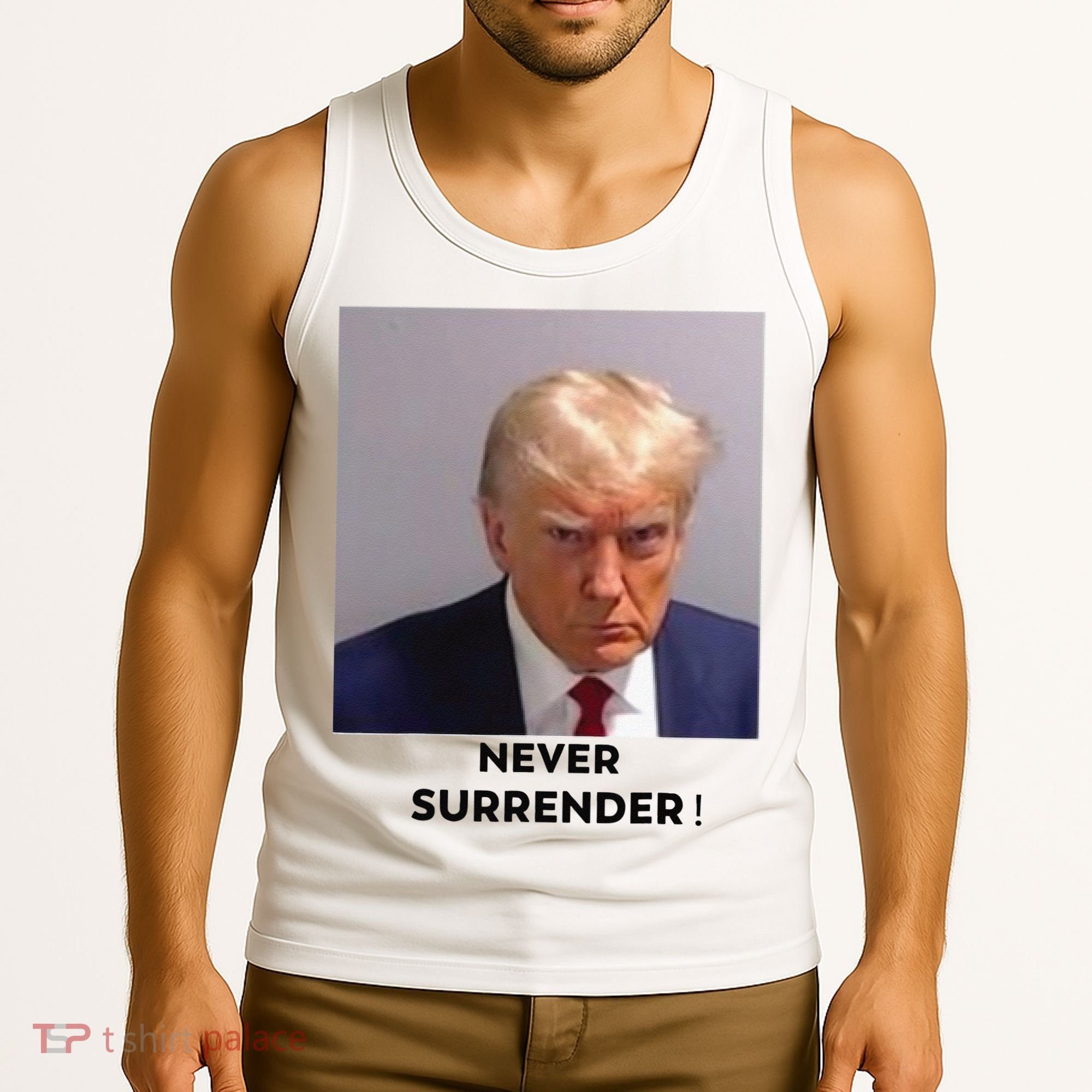 Trump Never Surrender Mug Shot Tank Top