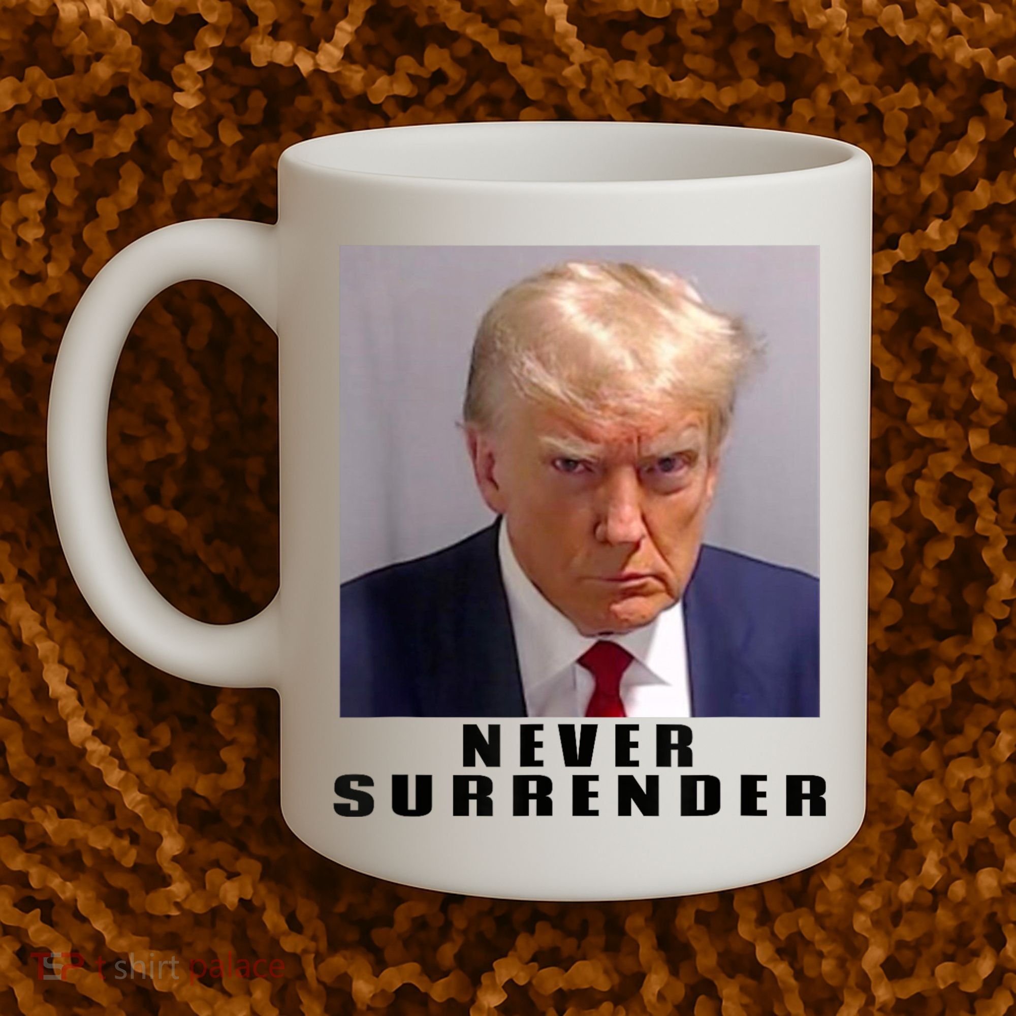 Trump never surrender Donald Trump Mugshot 2024 Coffee Mug