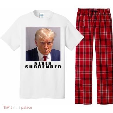 Trump never surrender Donald Trump Mugshot 2024 Pajama Set