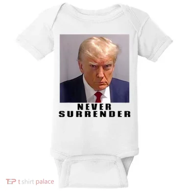 Trump never surrender Donald Trump Mugshot 2024 Baby Bodysuit