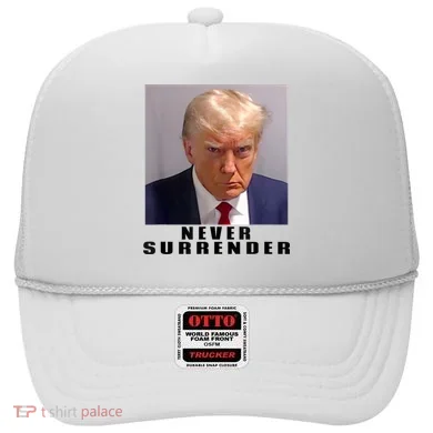 Trump never surrender Donald Trump Mugshot 2024 Hat