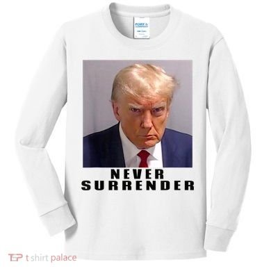 Trump never surrender Donald Trump Mugshot 2024 Kids Long Sleeve Shirt