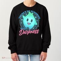 Theres No Sunshine Only Darkness Women's Sweatshirt thumb 0