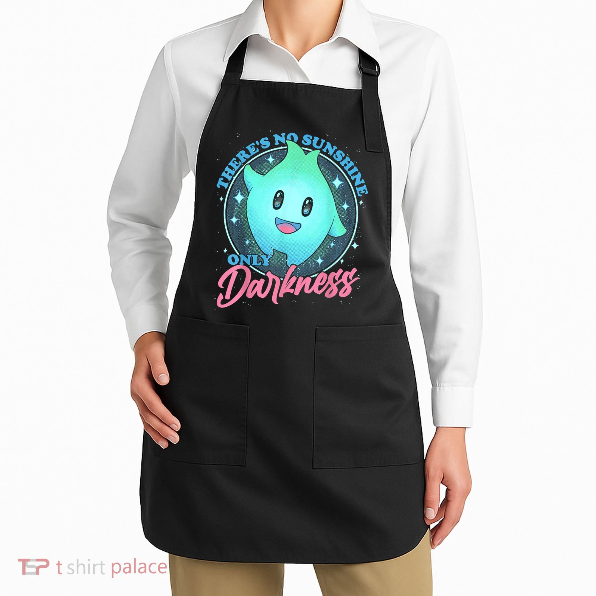 Theres No Sunshine Only Darkness Apron