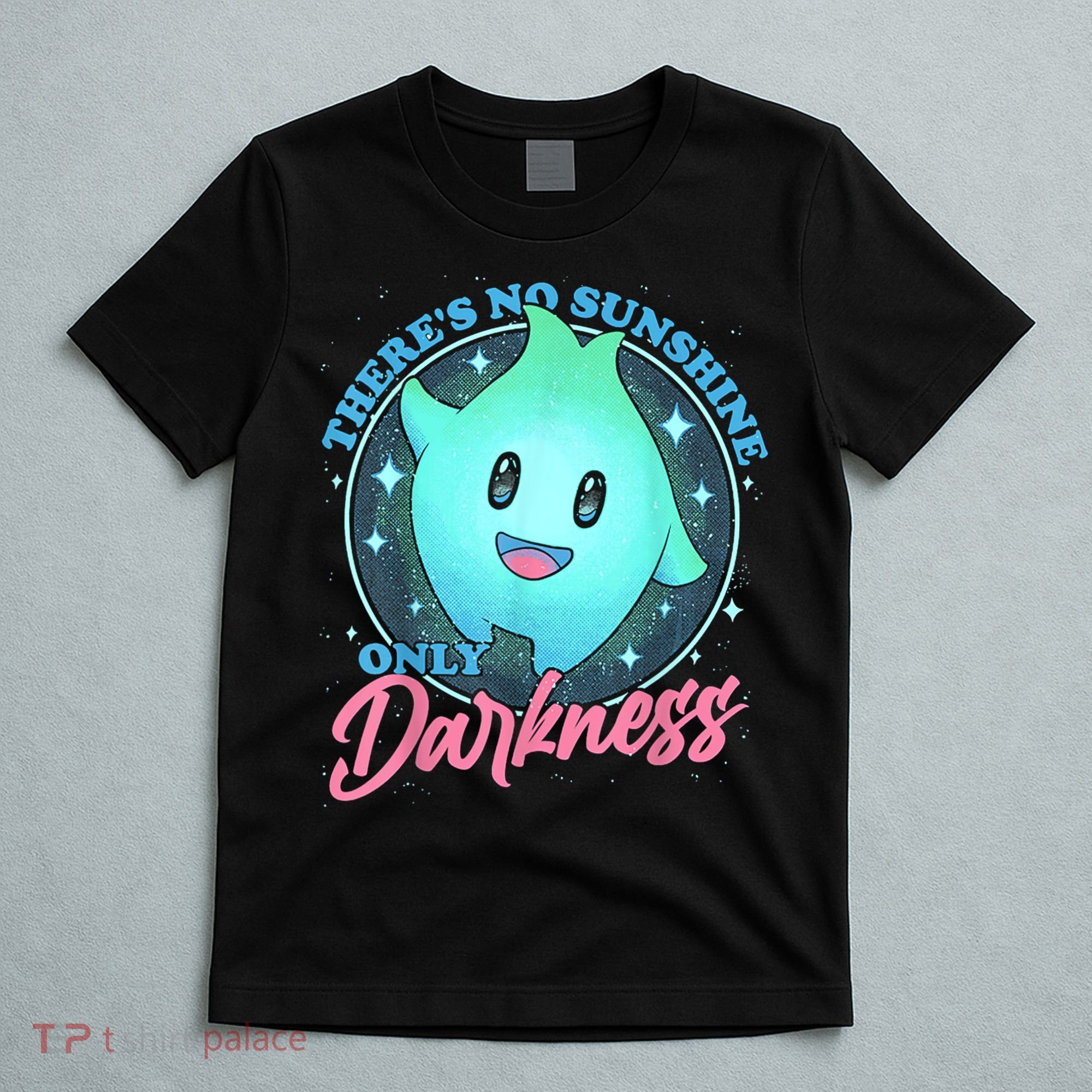 Theres No Sunshine Only Darkness T-Shirt