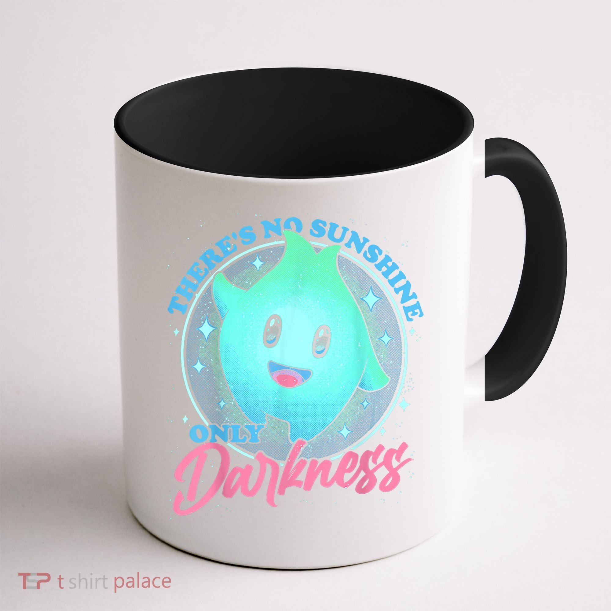 Theres No Sunshine Only Darkness Coffee Mug