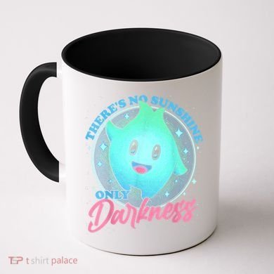 Theres No Sunshine Only Darkness Coffee Mug