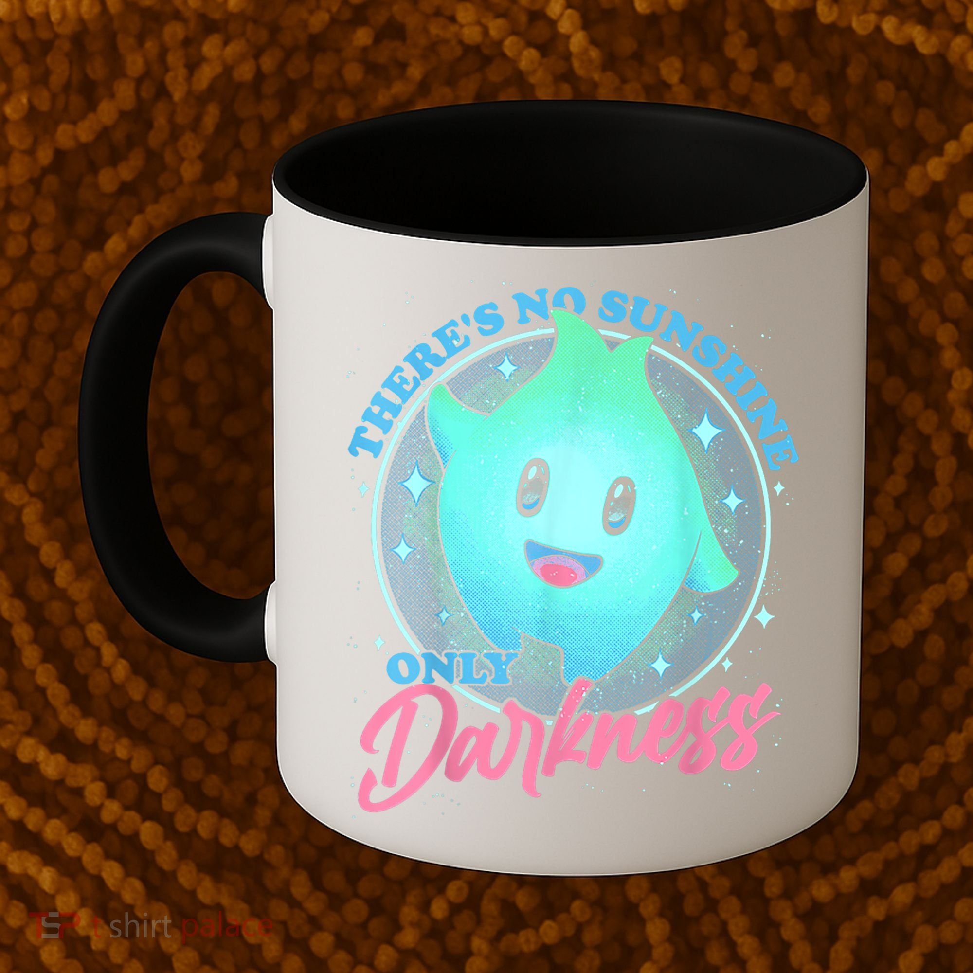 Theres No Sunshine Only Darkness Coffee Mug