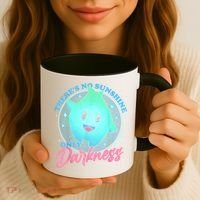 Theres No Sunshine Only Darkness Coffee Mug thumb 3