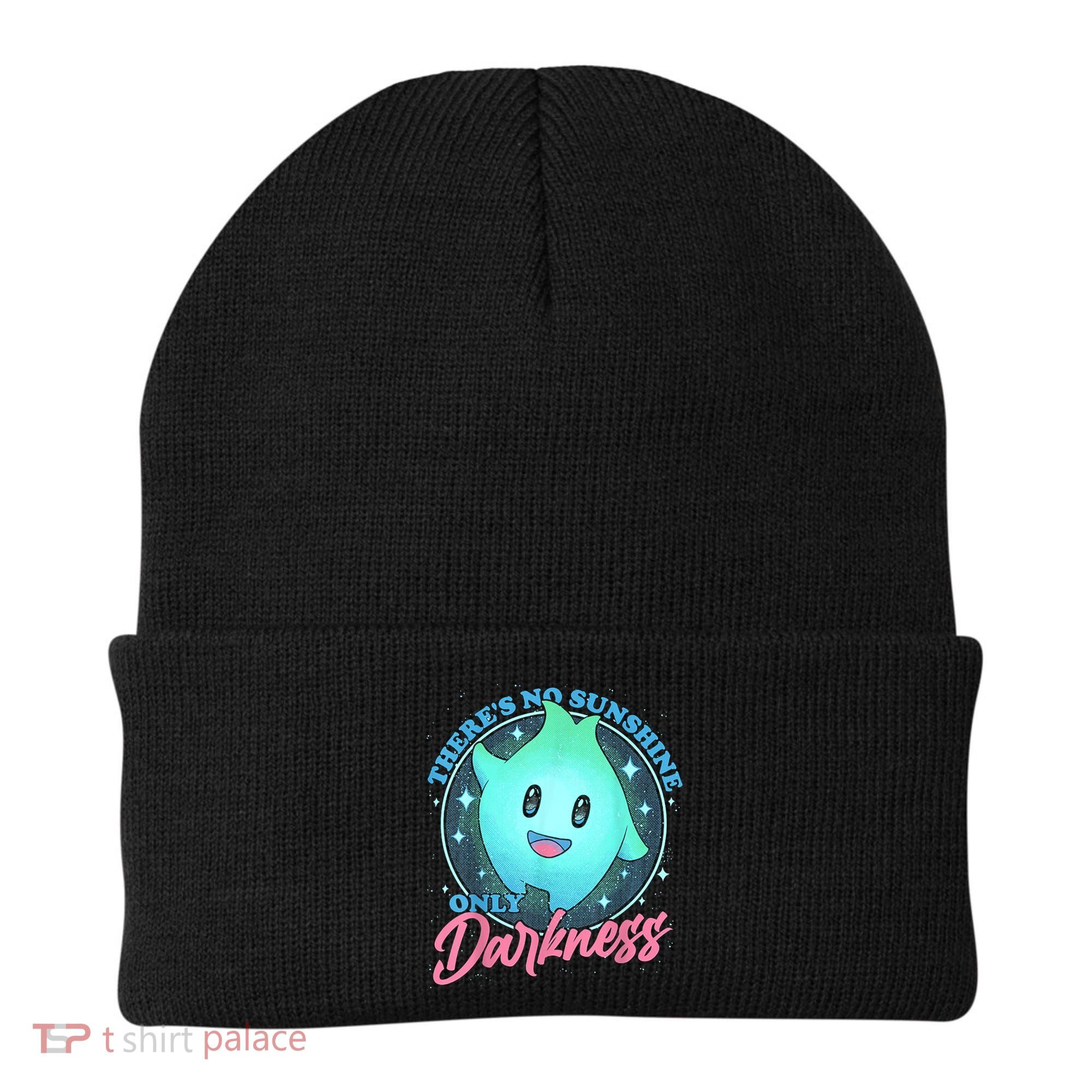 Theres No Sunshine Only Darkness Beanie