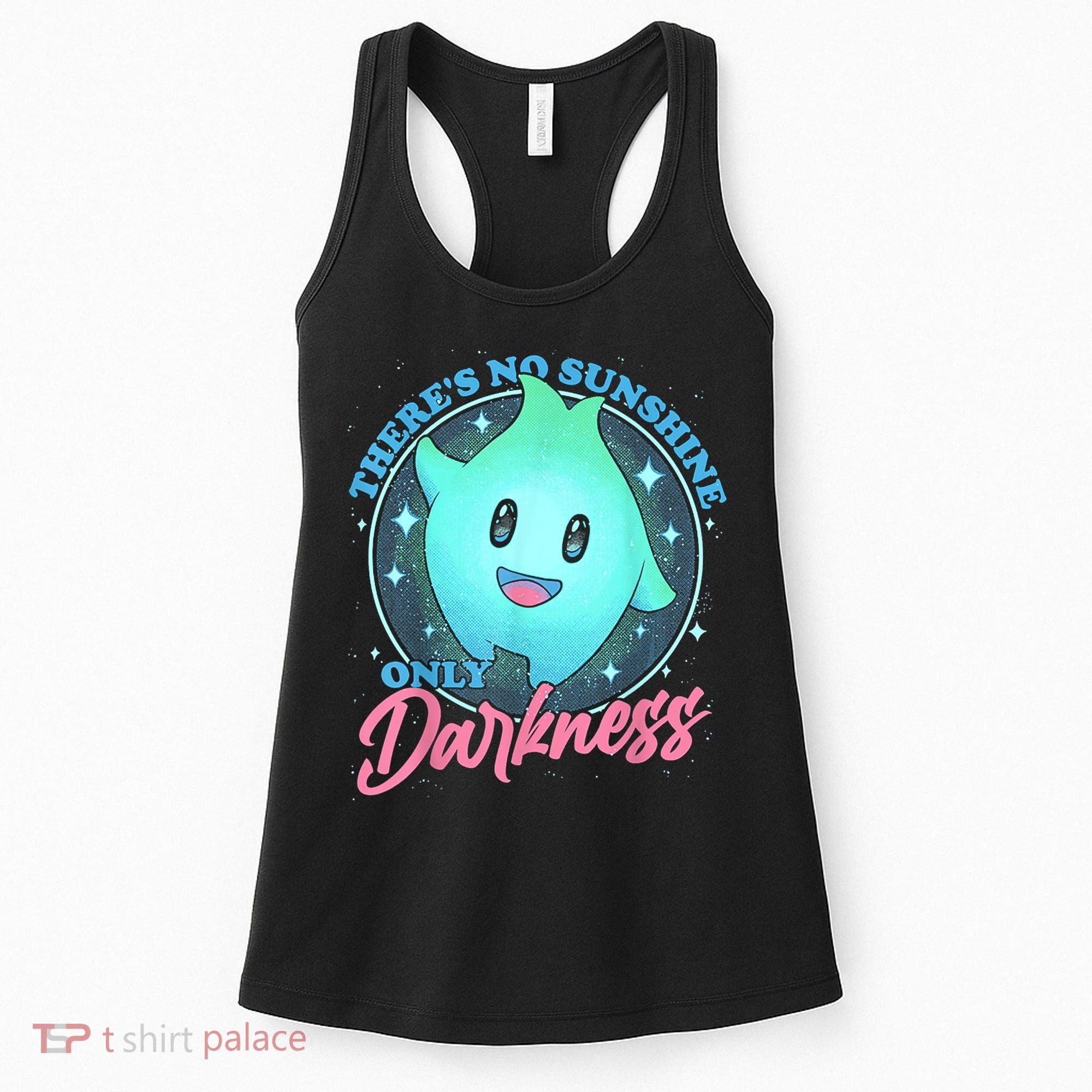 Theres No Sunshine Only Darkness Women's Tank Top