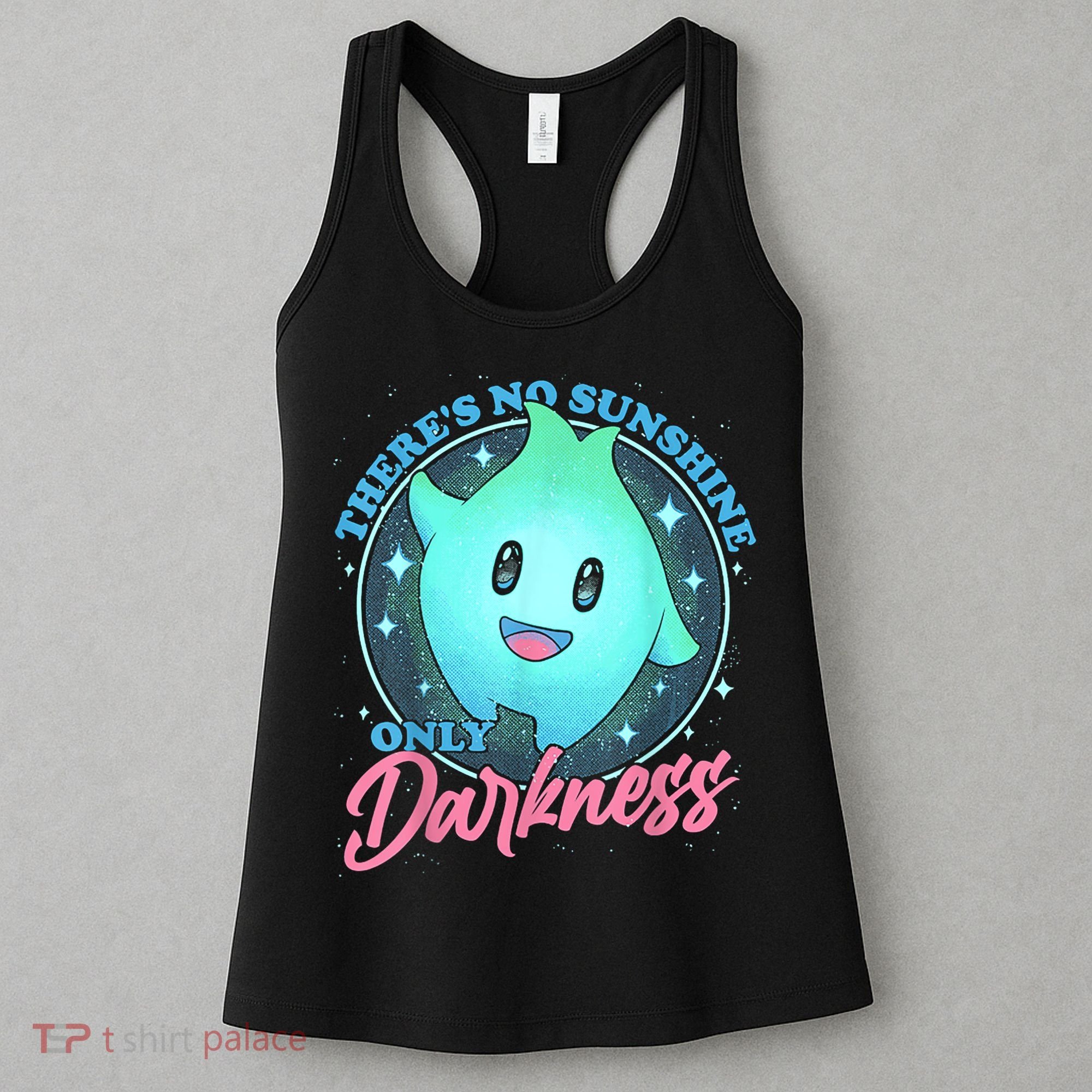 Theres No Sunshine Only Darkness Women's Tank Top