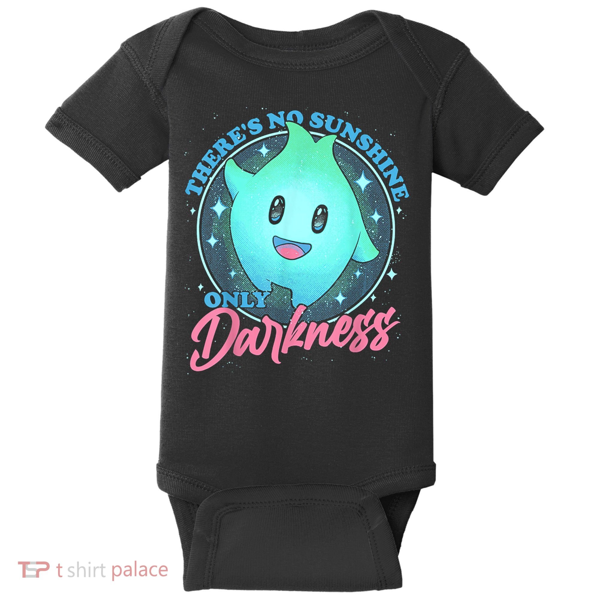 Theres No Sunshine Only Darkness Baby Bodysuit
