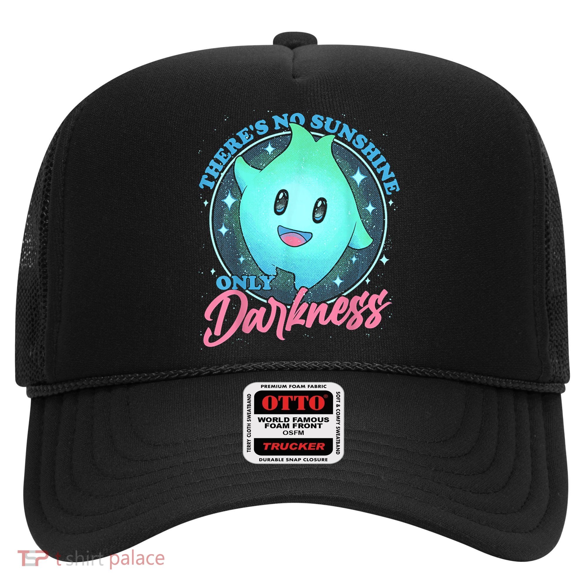 Theres No Sunshine Only Darkness Hat