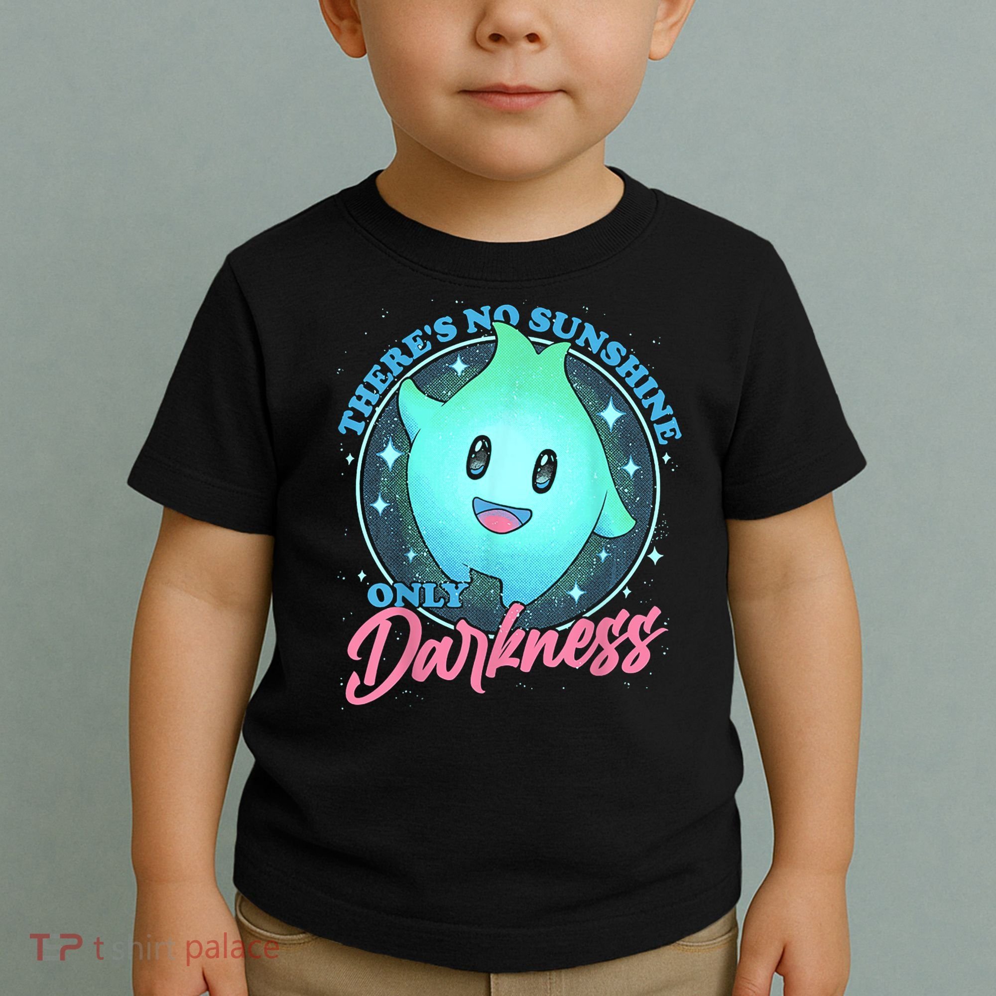 Theres No Sunshine Only Darkness Toddler T-Shirt