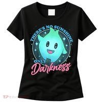 Theres No Sunshine Only Darkness Women's T-Shirt thumb 0