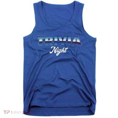 Trivia Night Show Pub Game Quiz Trivia Night Cool Gift Tank Top