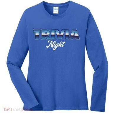 Trivia Night Show Pub Game Quiz Trivia Night Cool Gift Women's Long Sleeve Shirt