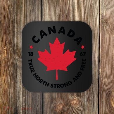 True North Strong And Free Canada Coaster