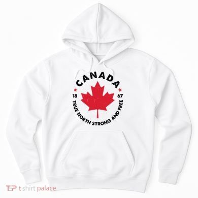 True North Strong And Free Canada Hoodie