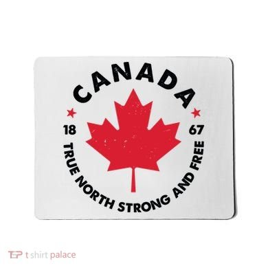 True North Strong And Free Canada Mousepad