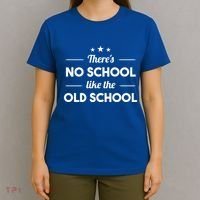 There's No School Like Old School T-Shirt thumb 4