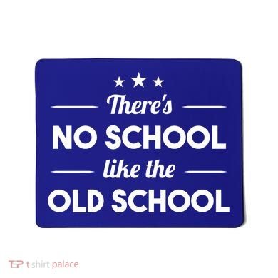 There's No School Like Old School Mousepad