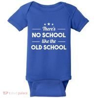 There's No School Like Old School Baby Bodysuit thumb 0