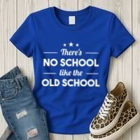 There's No School Like Old School Women's T-Shirt thumb 3