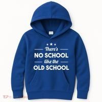 There's No School Like Old School Kids Hoodie thumb 0
