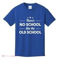 There's No School Like Old School Kids T-Shirt thumb 0