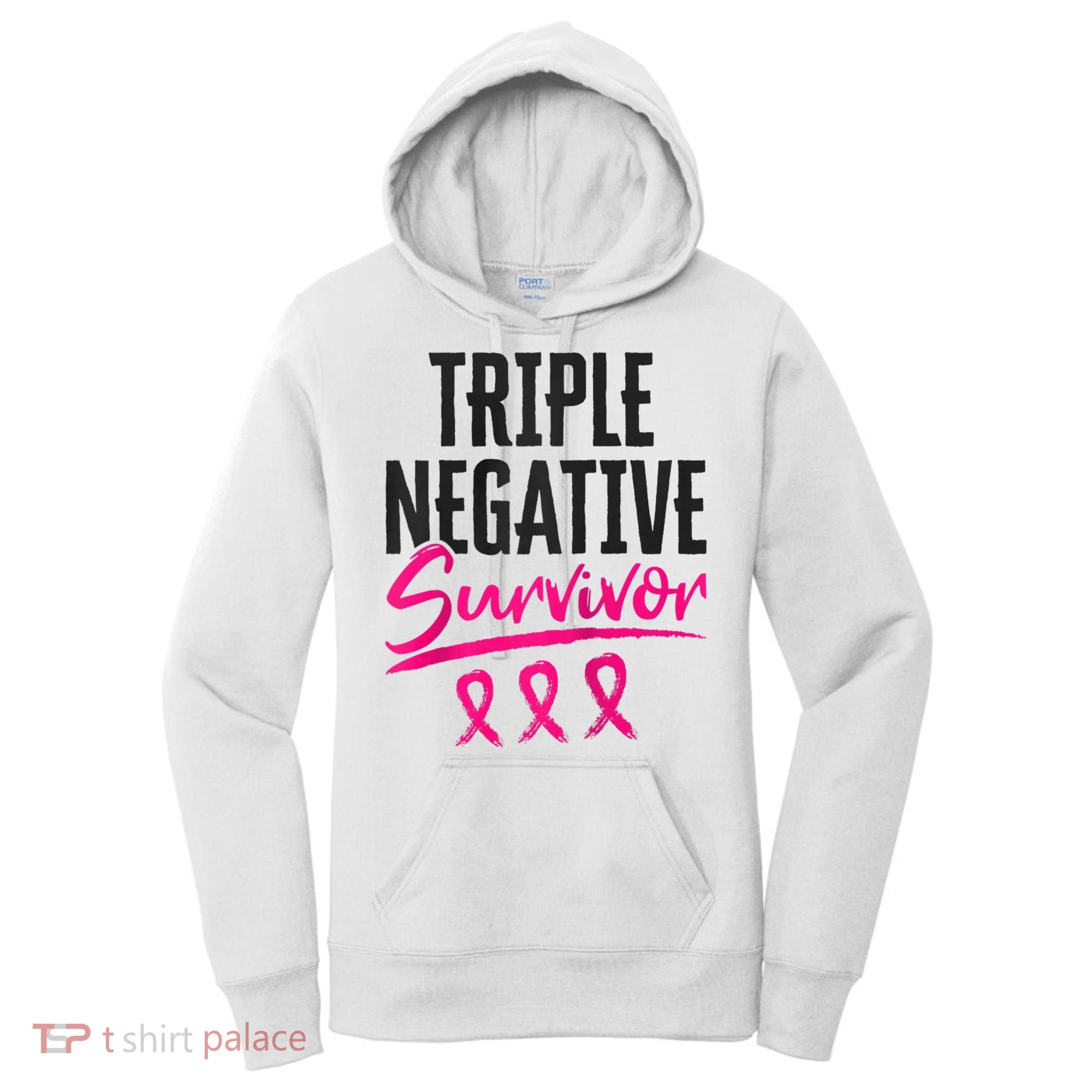 Triple Negative Survivor TNBC Breast Cancer Awareness Women's Hoodie