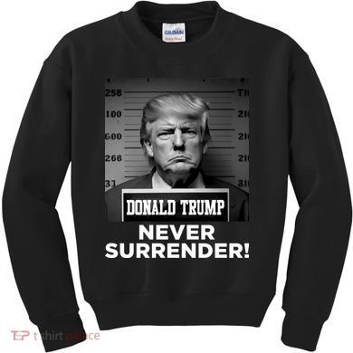 Trump Never Surrender 2024 Mugshot Kids Sweatshirt