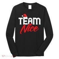 Team Nice Shirt Funny Couple Matching Outfit Team Naughty TShirt Long Sleeve Shirt thumb 0