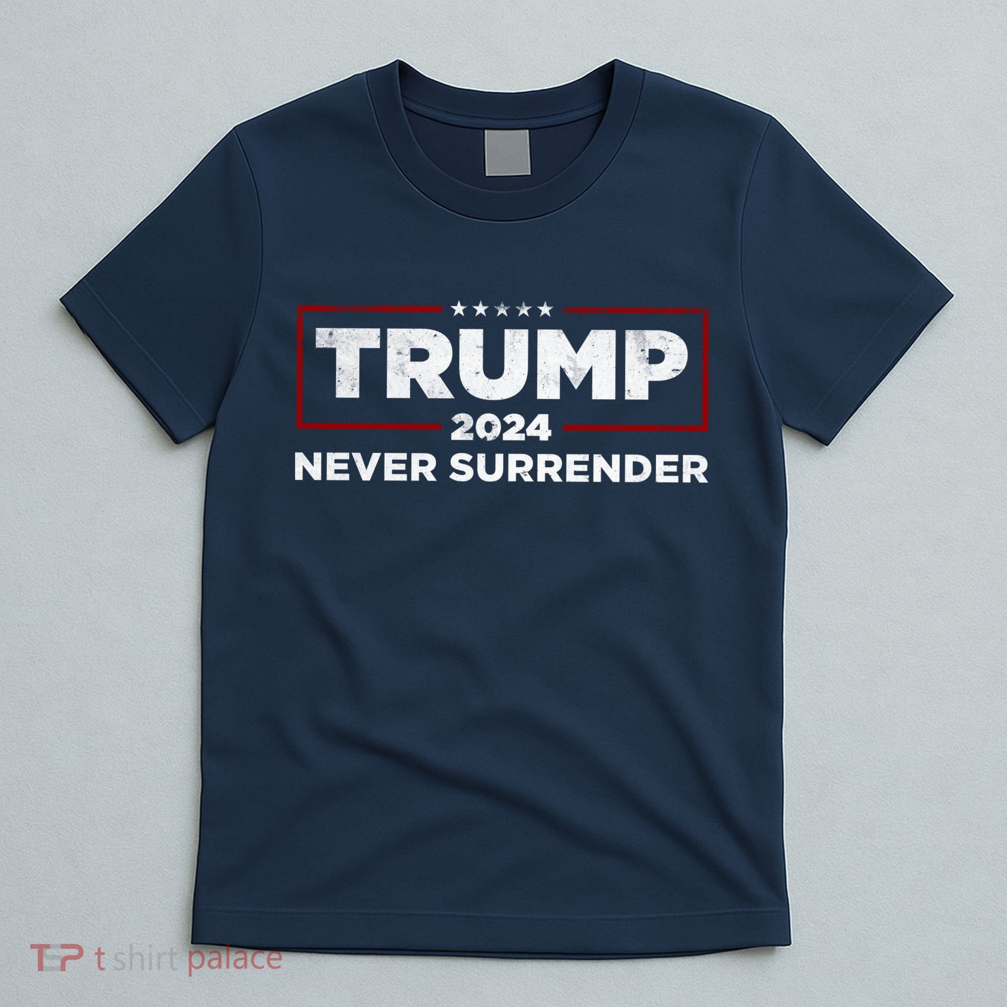 Trump Never Surrender 2024 T-Shirt