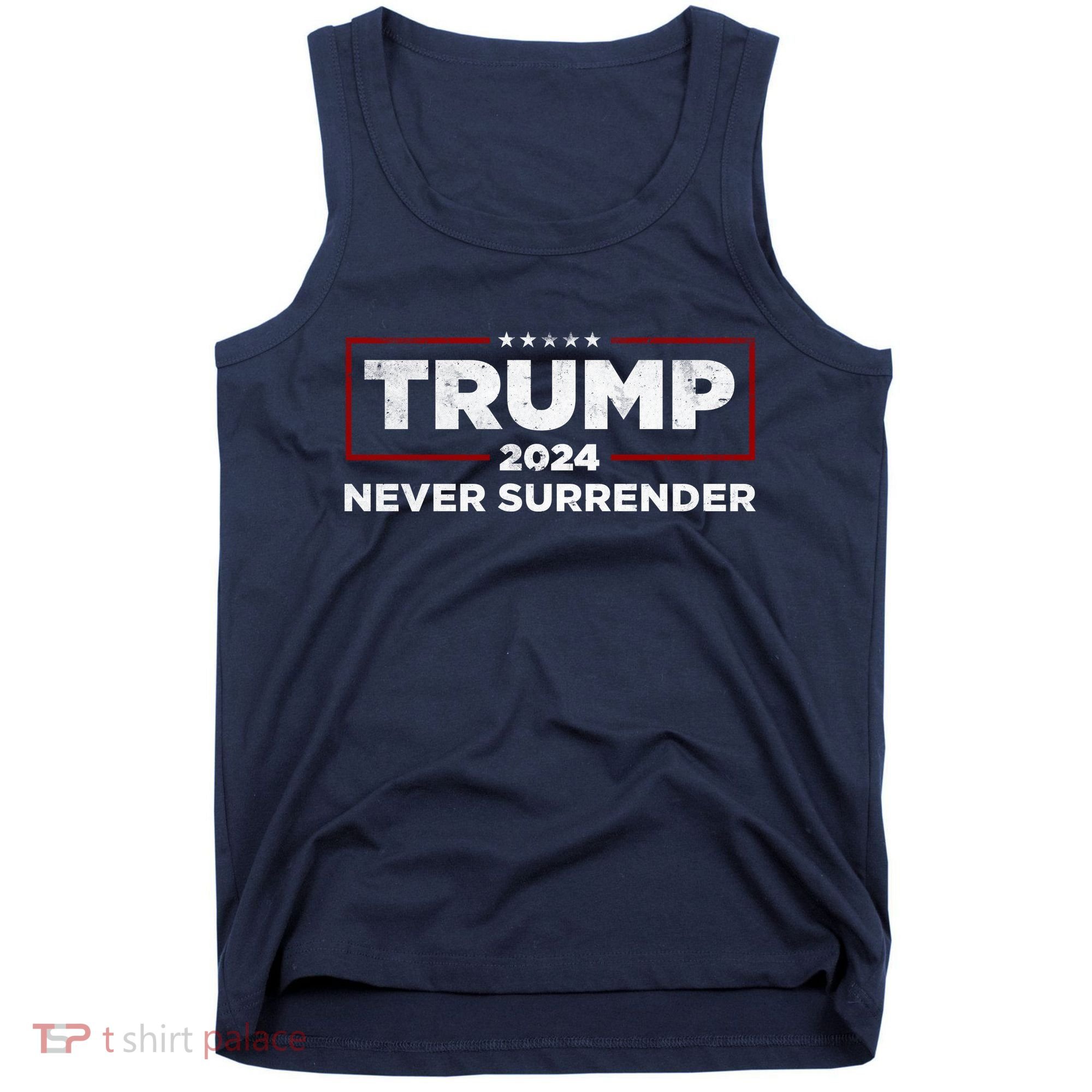 Trump Never Surrender 2024 Tank Top