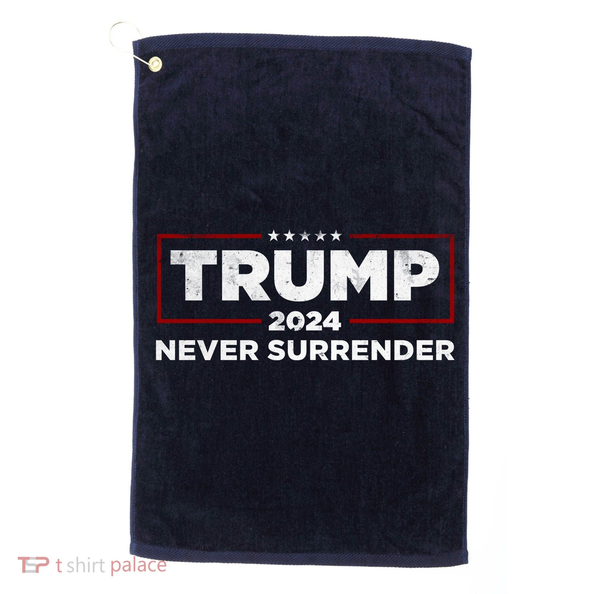 Trump Never Surrender 2024 Golf Towel