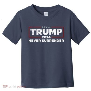 Trump Never Surrender 2024 Toddler T-Shirt