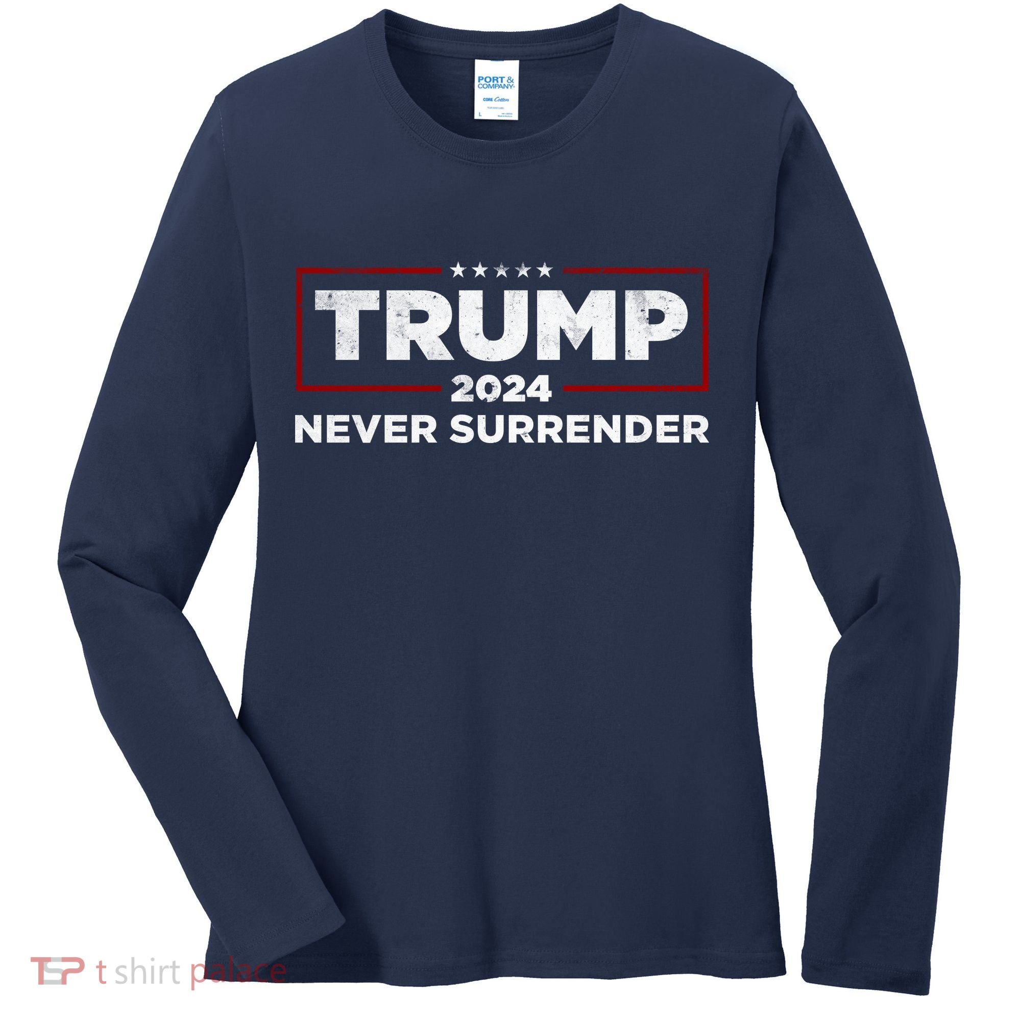 Trump Never Surrender 2024 Women's Long Sleeve Shirt