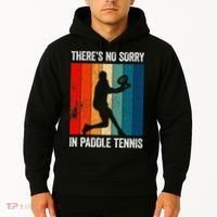 ThreS No Sorry In Paddle Tennis Hoodie thumb 2